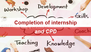 Completion of internship and CPD