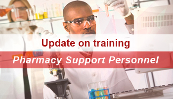 Update on training of Pharmacy Support Personnel